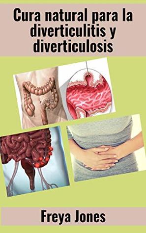 Cura natural para la diverticulitis y diverticulosis