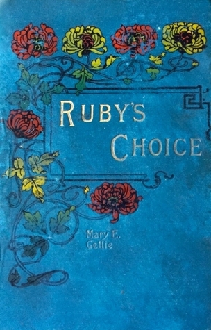 Ruby's Choice; or, the Brackenhurst Girls (Hardcover)