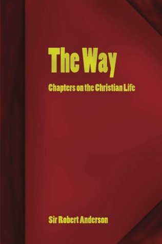 The Way: Chapters on the Christian Life