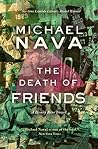 The Death of Friends by Michael Nava
