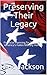 Preserving Their Legacy: Fi...