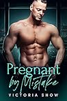 Pregnant by Mistake