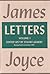 Letters of James Joyce, Volume 1