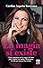 La Magia SÍ Existe: Cómo ve...