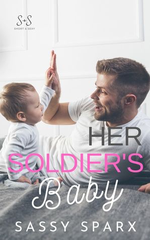Her Soldier's Baby (Kindle Edition)