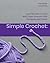 Simple Crochet: Learn Bavar...