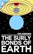 The Surly Bonds of Earth