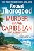 Murder in the Caribbean by Robert Thorogood