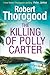 The Killing of Polly Carter by Robert Thorogood