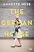 The German House by Annette Hess
