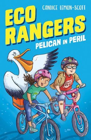 Pelican in Peril (Eco Rangers, #1)