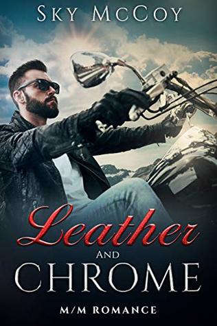 Leather and Chrome (Kindle Edition)