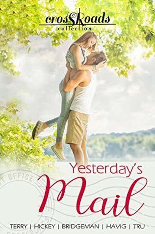 Yesterday's Mail (Crossroads Collection, #2)