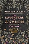 The Daughters of Avalon Collection: Books 1 & 2