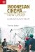Indonesian Cinema after the New Order by Thomas Barker
