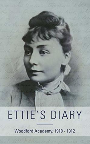 Ettie's Diary: 1910 - 1912 (Kindle Edition)