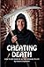 Cheating Death: How to add ...