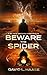 Beware the Spider (Black Or...