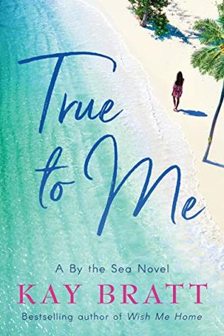 True to Me (By the Sea, #1)