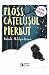 Floss, catelusul pierdut by Arabella McIntyre-Brown