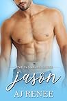 Jason by A.J. Renee