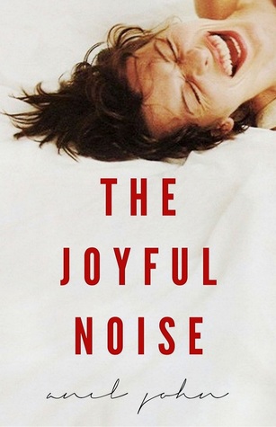 The Joyful Noise (Kindle Edition)