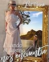 Cuando el destino nos encuentre by Pat Casalà