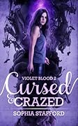 Cursed & Crazed