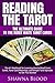 Reading the Tarot - the Ult...