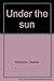 Under the sun