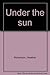 Under the sun