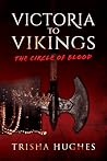 Victoria to Vikings by Trisha Hughes
