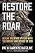 Restore the Roar by Pat Schatzline