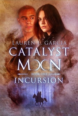 Incursion (Catalyst Moon, #1)