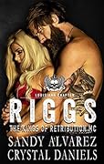 Riggs (The Kings of Retribution MC, Louisiana, #1)