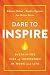 Dare to Inspire: Sustain th...