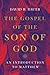 The Gospel of the Son of Go...