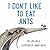 I Don't Like to Eat Ants by J.T.K. Belle I Don't Like to Eat Ants by J.T.K. Belle