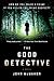 The Good Detective (Detective P. T. Marsh, #1)