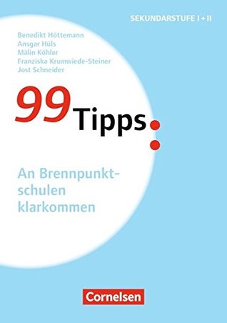 99 Tipps. An Brennpunktschulen klarkommen (Paperback)