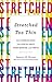 Stretched Too Thin: How Working Moms Can Lose the Guilt, Work Smarter, and Thrive