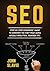 Seo: Step-by-step beginners...