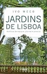 Jardins de Lisboa...