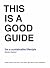 This is a Good Guide - for a Sustainable Lifestyle by Marieke Eyskoot