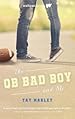 Image for The QB Bad Boy and Me