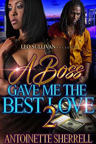 A Boss Gave Me the Best Love 2 (Kindle Edition)