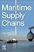 Maritime Supply Chains by Thierry Vanelslander