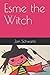 Esme the Witch