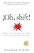 Oh, shift! (Spanish Edition): C�mo transformar tu vida con un poco de esfuerzo