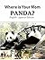 Where is Your Mom, Panda? S...